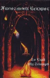 ...to Exalt My Triumph von Frostmoon Eclipse – Cover
