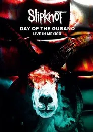 Day of the Gusano: Live in Mexico von Slipknot – Album Cover