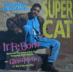 It Fe Done / Ghetto Red Hot von Super Cat – Album Cover
