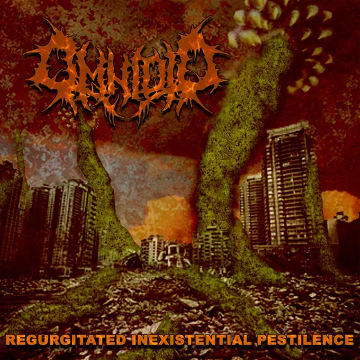 Regurgitated Inexistential Pestilence