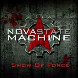 Show of Force von Nova State Machine – Album Cover