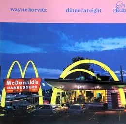 Dinner at Eight von Wayne Horvitz – Album Cover