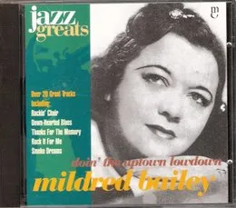 Jazz Greats, Volume 44: Mildred Bailey: Doin' the Uptown Lowdown von Mildred Bailey – Album Cover