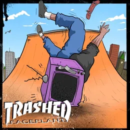 Faceplant von Trashed – Cover