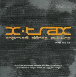 X-Trax - Chemical Dance Culture von DJ Fury – Cover