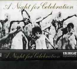 A Night For Celebration von UK Decay – Album Cover
