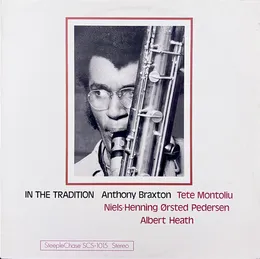 In the Tradition von Anthony Braxton – Album Cover