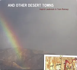 And Other Desert Towns von Tom Rainey – Album Cover