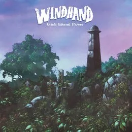 Grief's Infernal Flower von Windhand – Album Cover
