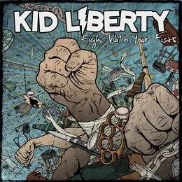 Fight With Your Fists von Kid Liberty – Album Cover