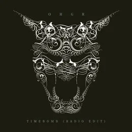 Timebomb (radio edit) von ohGr – Album Cover