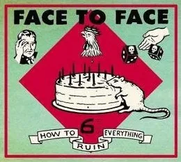 How to Ruin Everything von face to face – Album Cover