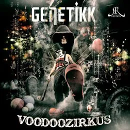 Voodoozirkus von Genetikk – Album Cover