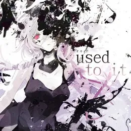 Used to it von オカメP – Album Cover