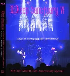 Deep Sanctuary VI ～MALICE MIZER 25th Anniversary Special～ von MALICE MIZER – Cover