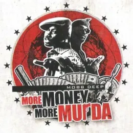 More Money, More Murda von Mobb Deep – Album Cover
