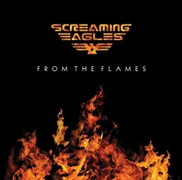 From the Flames von Screaming Eagles – Album Cover