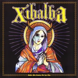 Madre mía gracias por los días von Xibalba – Album Cover