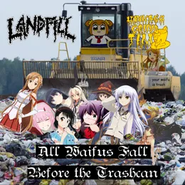 All Waifus Fall Before the Trashcan von Landfill – Cover