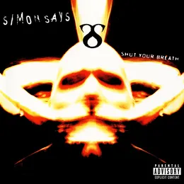 Shut Your Breath von Simon Says – Album Cover