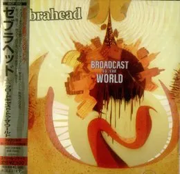 Broadcast to the World von Zebrahead – Album Cover