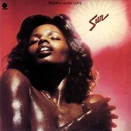 Wanna Make Love von Sun – Album Cover