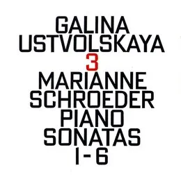 Galina Ustvolskaya 3 von Галина Ивановна Уствольская – Album Cover