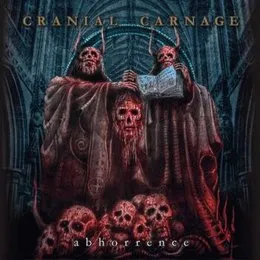 Abhorrence von Cranial Carnage – Album Cover