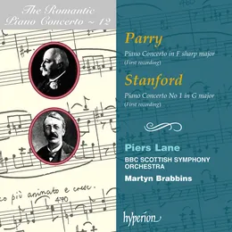 The Romantic Piano Concerto, Volume 12: Parry: Piano Concerto in F-sharp major / Stanford: Piano Concerto no. 1 in G major von Sir Charles Villiers Stanford – Album Cover