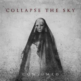 Consumed von Collapse the Sky – Album Cover