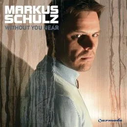 Without You Near von Markus Schulz – Album Cover