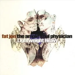 Lightweight Heavy von Fat Jon the Ample Soul Physician – Album Cover