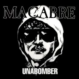 Unabomber von Macabre – Cover