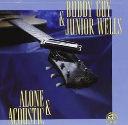 Alone & Acoustic von Buddy Guy – Album Cover