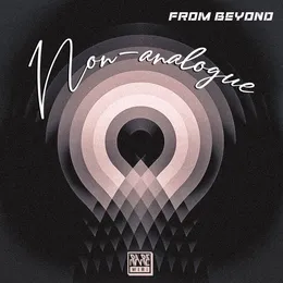 Non‐analogue von From Beyond – Album Cover