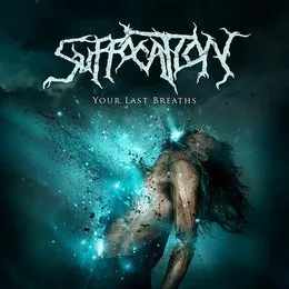 Your Last Breaths von Suffocation – Album Cover