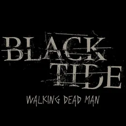 Walking Dead Man von Black Tide – Cover