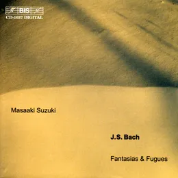 Fantasias & Fugues von 鈴木雅明 – Album Cover
