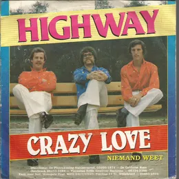 Crazy Love / Niemand weet von Highway – Cover