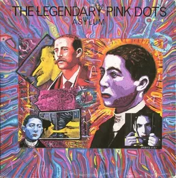 Asylum von The Legendary Pink Dots – Album Cover