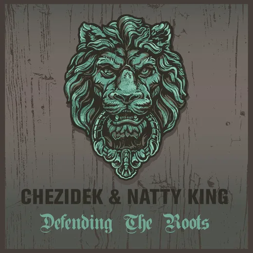 Chezidek & Natty King Defending The Roots