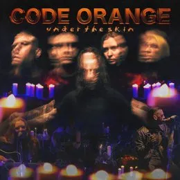Under the Skin von Code Orange – Cover