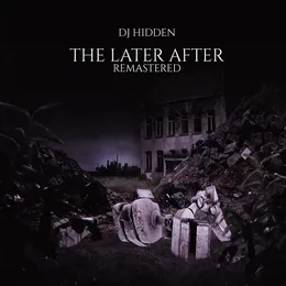 The Later After von DJ Hidden – Album Cover