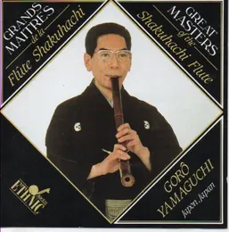 Grands Maitres de la Flute Shakuhachi von 山口五郎 – Album Cover