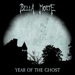 Year of the Ghost von Bella Morte – Album Cover