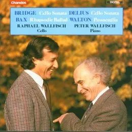 Bridge: Cello Sonata / Delius: Cello Sonata / Bax: Rhapsodic Ballad / Walton: Passacaglia von Raphael Wallfisch – Album Cover