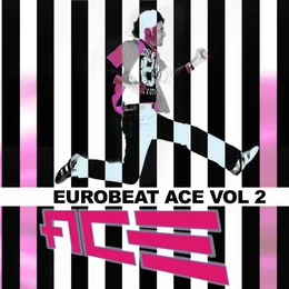 Eurobeat Ace, Vol. 2 von Ace – Album Cover