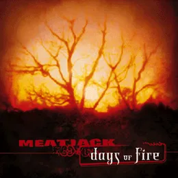 Days of Fire von Meatjack – Cover