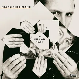 The Human Fear von Franz Ferdinand – Album Cover