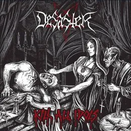 Kill All Idols von Desaster – Album Cover